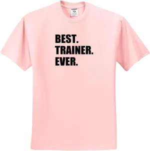 3dRose Best Trainer Ever, Fun Gift for Training Job Appreciation, Black Text - Youth Light-Pink-T-Shirt Small(6-8)