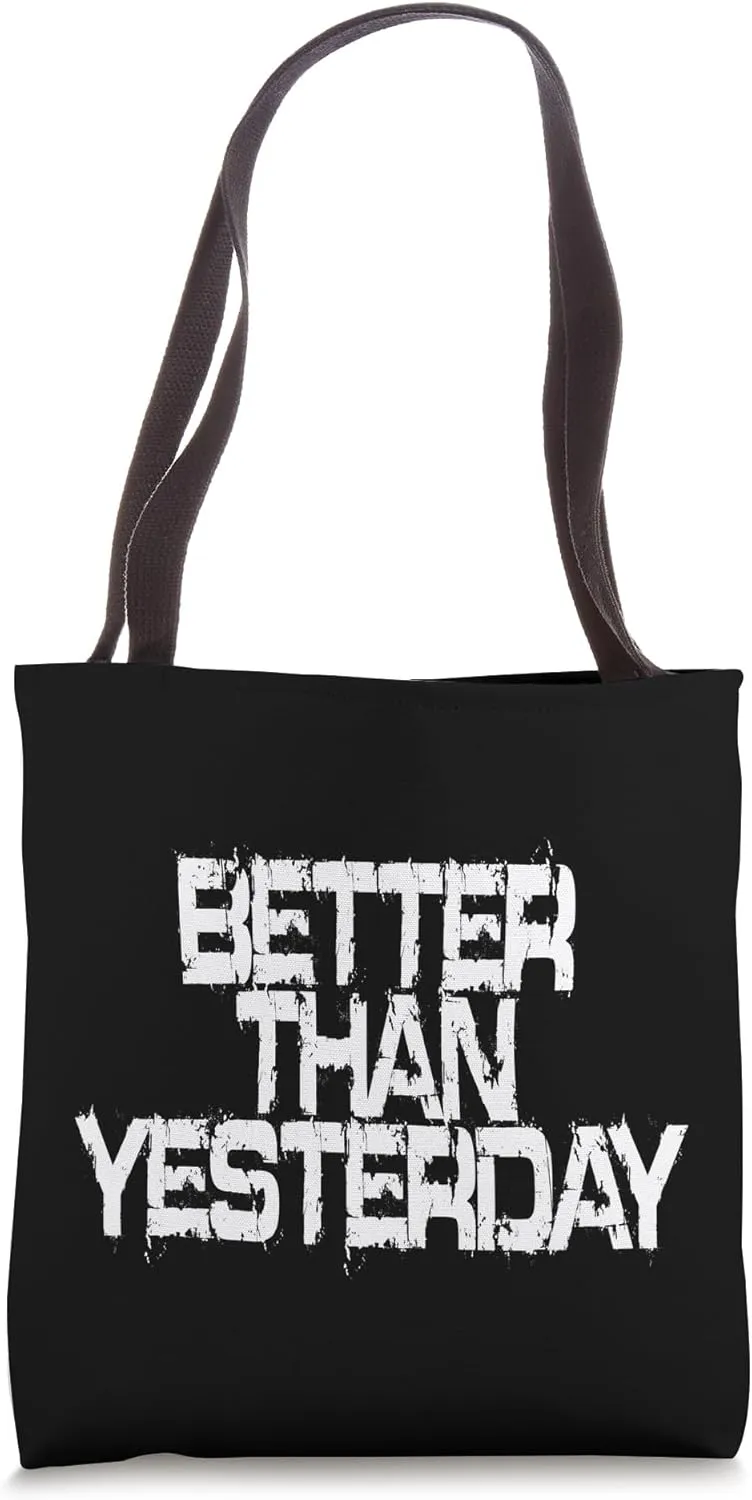 Better Than Yesterday Training Workout Running Fitness Gym Tote Bag