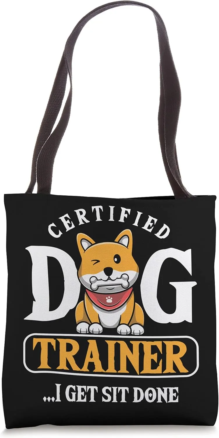 Certified Dog Trainer Dogs Training School Puppy Lover Owner Tote Bag