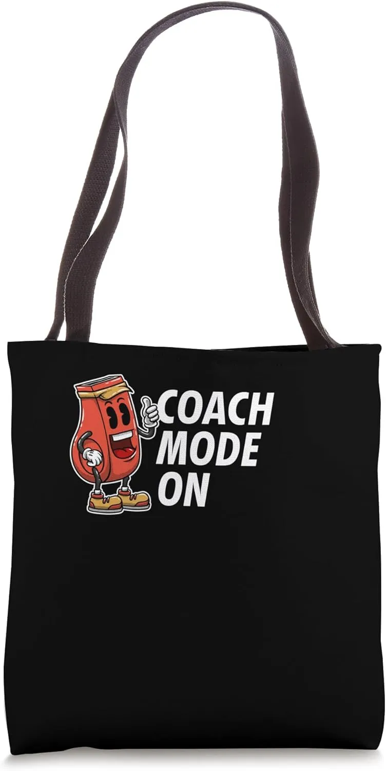 Coach Mode On Funny Coaching Humor Mentor Trainer Sayings Tote Bag