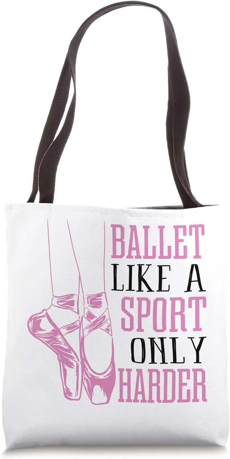 Funny Ballet Dance Ballerina Dancer En Pointe Shoe Lover Gag Tote Bag