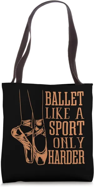 Funny Ballet Dance Ballerina Dancer En Pointe Shoe Lover Gag Tote Bag