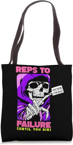 Funny Reps To Failure Weightlifting Bodybuilding Fitness Gym Tote Bag