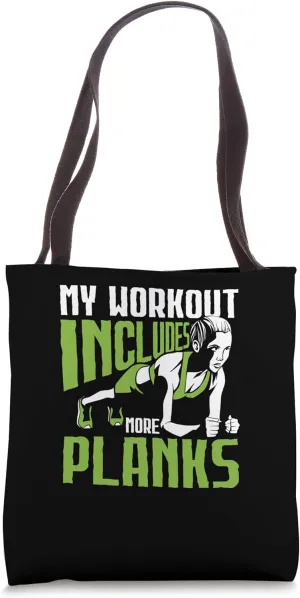 My Workout Includes More Planks Planking Personal Trainer Tote Bag