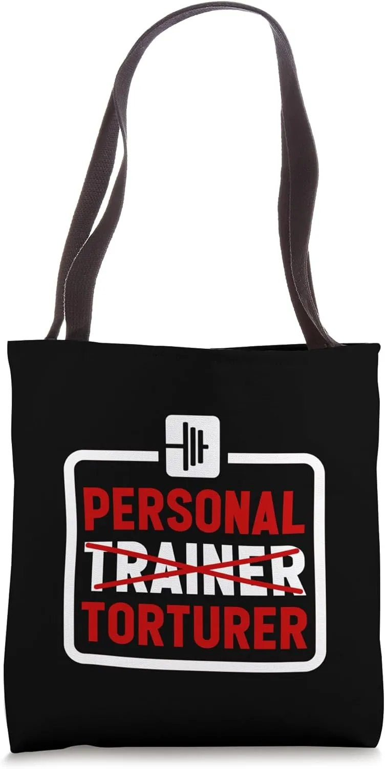 Personal Trainer Torturer Gym Fitness Discipline Tote Bag