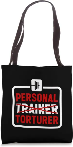 Personal Trainer Torturer Gym Fitness Discipline Tote Bag